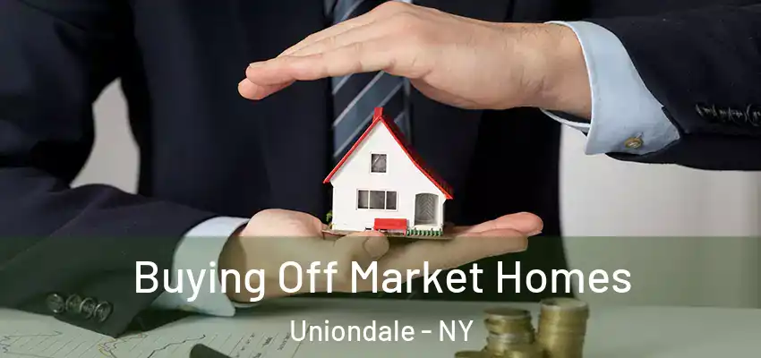  Buying Off Market Homes Uniondale - NY