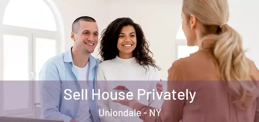  Sell House Privately Uniondale - NY