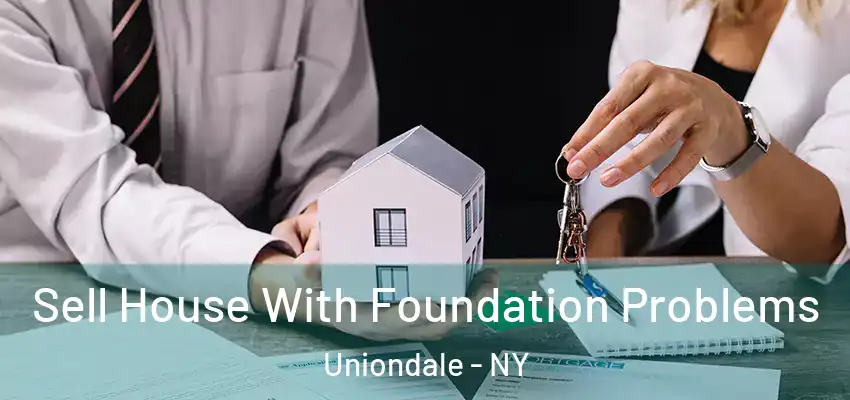 Sell House With Foundation Problems Uniondale - NY